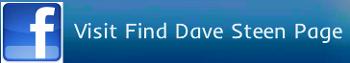 Visit Find Dave Steen Facebook Page